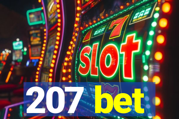 207 bet